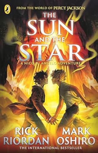 From the World of Percy Jackson: the Sun and the Star the Nico Di Angelo Adventures